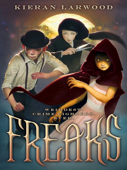 Title details for Freaks by Kieran Larwood - Wait list